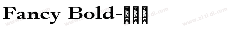 Fancy Bold字体转换 Fancy Bold字体转换